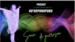 Podcast Ho’oponopono
