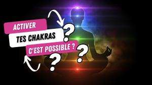 Avoir des chakras, c'est possible ?